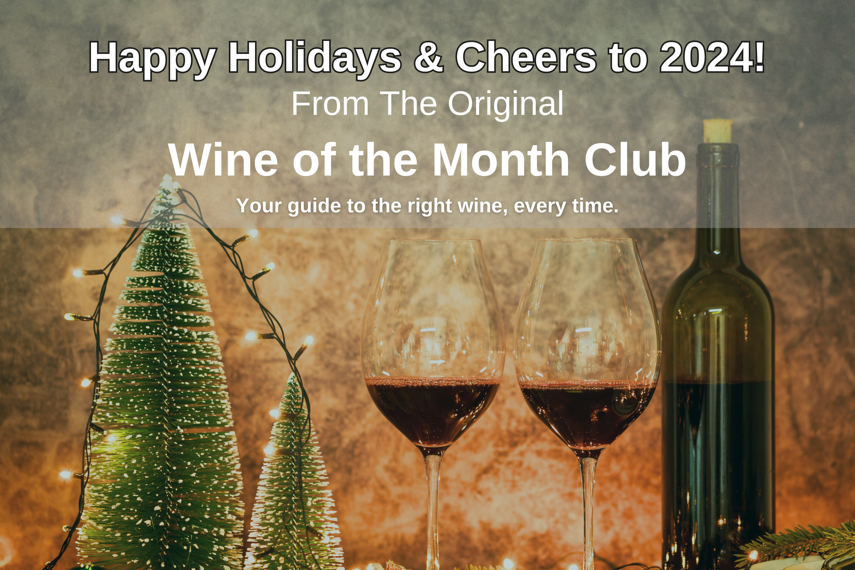 https://wineofthemonthclub.com/cdn/shop/files/Copy_of_WOMC_Holiday_Hero_Images.png?v=1703183540&width=3840